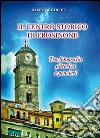 Il centro storico di Frosinone. Tra fotografia pittorica e pensiieri libro di Di Dio Salvatore