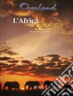 Overland Southern Africa. Ediz. illustrata. Con CD-Audio libro