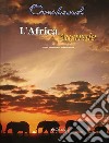 Overland Southern Africa. Ediz. illustrata. Con CD-Audio libro