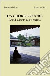 Da cuore a cuore. Grandi maestri zen ti parlano libro