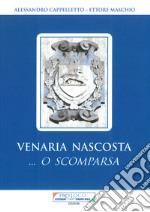 Venaria nascosta... O scomparsa