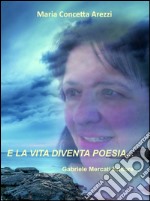 E la vita diventa poesia...