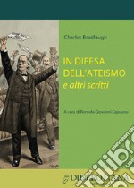 In difesa dell'ateismo e altri scritti libro