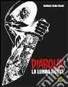 Diabolik. La lunga notte. Black edition libro