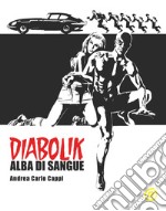 Alba di sangue. Diabolik libro