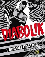 L'ora del castigo. Diabolik libro