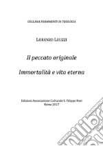 Il peccato originale. Immortalità e vita eterna