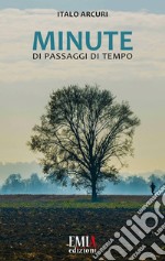 Minute di passaggi di tempo libro