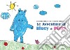 Le avventure di Bluey e Pinky libro