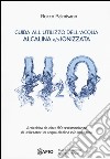 Guida all'utilizzo dell'acqua alcalina e/o ionizzata libro