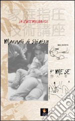 Manuali di shiatsu. 4° mese libro