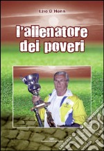 L'allenatore dei poveri libro