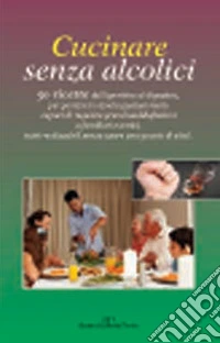 Cucinare senza alcolici