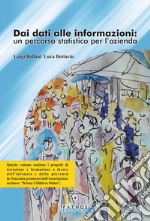 Dai dati alle informazioni: un percorso statistico per l'azienda