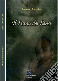 Il sisma dei sensi