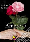 Amore io libro