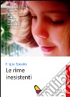 Le rime inesistenti libro di Sposito Filippa