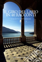 Il giro del Lario in 40 racconti libro