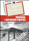 Dronero. I deportati politici. La rappresaglia del 2 gennaio 1944 libro
