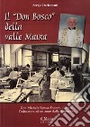 Il «don Bosco» della valle Maira. Don Michele Rossa: l'uomo, il prete, l'educatore a un anno dalla scomparsa libro