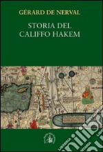 Storia del Califfo Hakem libro