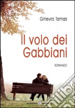 Il volo dei gabbiani libro