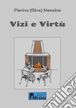 Vizi e virtù libro