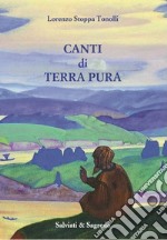 Canti di Terra Pura libro