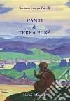 Canti di Terra Pura libro di Stoppa Tonolli Lorenzo