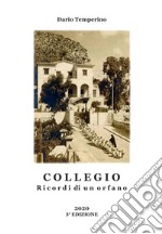 Collegio. Ricordi di un orfano libro