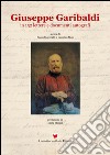 Giuseppe Garibaldi in 152 lettere e documenti autografi libro
