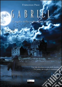 Gabriel. Il sigillo della tredicesima runa