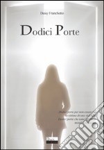 Dodici porte libro