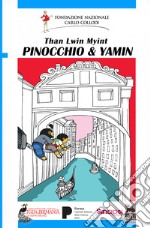 Pinocchio & Yamin. Ediz. bilingue