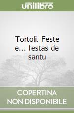 Tortolì. Feste e... festas de santu libro