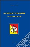 La Sicilia e i siciliani attraverso i secoli libro di La Valle Salvatore