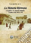 La memoria ritrovata. Campobello, i San Martino-Montalbo, i documenti dal 1786 al 1788 libro di Brunetto Calogero