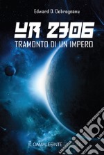 UR 2306. Tramonto di un impero libro