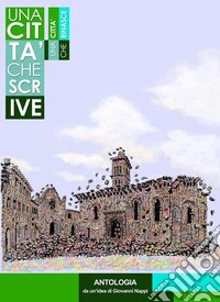 Una città che scrive. Una città che rinasce