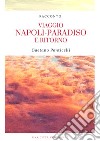 Viaggio Napoli-Paradiso e ritorno libro