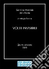 Volti invisibili. Giornata mondiale della poesia. Antologia poetica. Quarta edizione 2018 libro