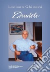 Zirudële libro di Ghinassi Luciano