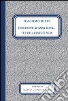 Le ricette di casa Dugo. Tutto il resto è noia libro di Dugo Giacomo