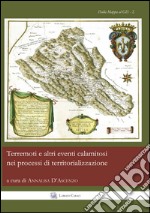 Terremoti e altri eventi calamitosi nel processi di territorializzazione. Ediz italiana e spagnola. Ediz. bilingue libro