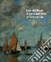 Luci del Nord. Impressionismo in Normandia. Catalogo della mostra (Forte di Bard, 3 febbraio-17 giugno 2018). Ediz. francese e italiana libro