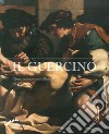 Il Guercino. Opere da quadrerie e collezioni del Seicento libro