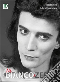 In bianco e zero. Ediz. illustrata libro