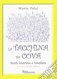 La tacchina da cova
