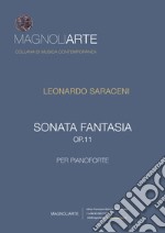 Sonata fantasia Op. 11. Per pianoforte libro