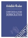 Confederalismo democratico libro